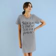 Take me to bed Organic T-Shirt Dress Discount