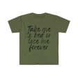 Take Me To Bed Or Lose Me Forever (Unisex) Hot on Sale