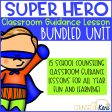 Super Hero Themed Classroom Guidance Lesson Bundle Unit for Early Elementary School Counseling on Sale