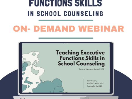 Teaching Executive Functions Skills in Counseling On-Demand Webinar: 2024 Summer Learning Series No NBCC Hours on Sale