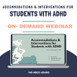 Summer Learning Series: Accommodations & Interventions for Students with ADHD No NBCC Hours For Cheap