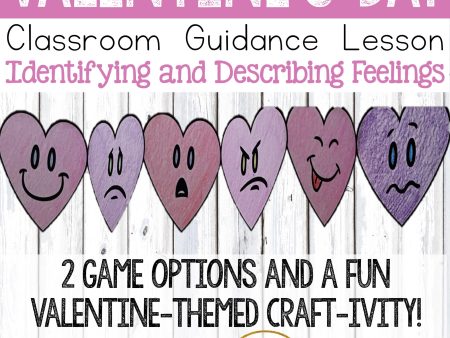 Valentine s Day Activity Classroom Guidance Lesson to Explore Feelings Hot on Sale