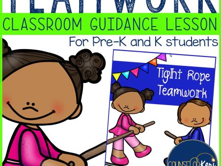 Teamwork & Cooperation Classroom Guidance Lesson for Pre-K and Kindergarten Supply