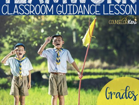 Teamwork Activity Classroom Guidance Lesson for Elementary School Counseling Online Hot Sale