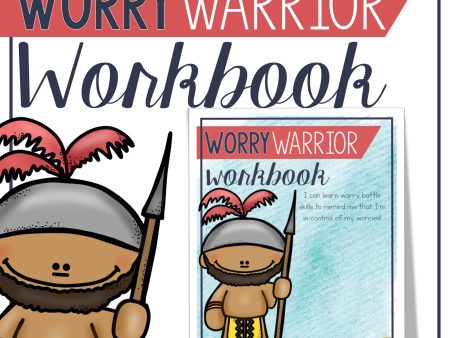 Worry Warriors Workbook: Managing Worries Workbook and Worry Activities Online Sale