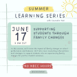 Supporting Students Through Family Changes On Demand Webinar: 2024 Summer Learning Series No NBCC Hours Online Hot Sale