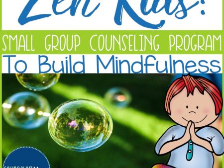 Zen Kids: Mindfulness Group Counseling Program with Mindfulness Activities For Sale