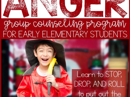 Anger Management Group Counseling Program for Early Elementary Students For Discount