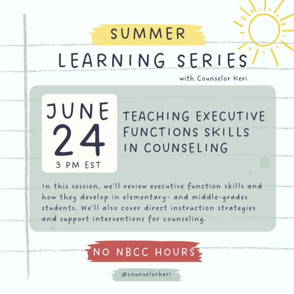 Teaching Executive Functions Skills in Counseling On-Demand Webinar: 2024 Summer Learning Series No NBCC Hours on Sale