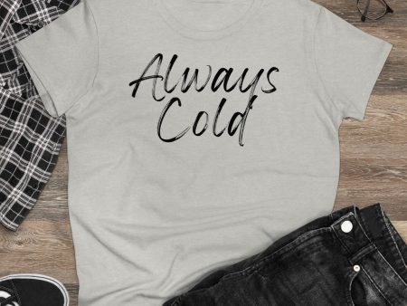 Always Cold Hot on Sale